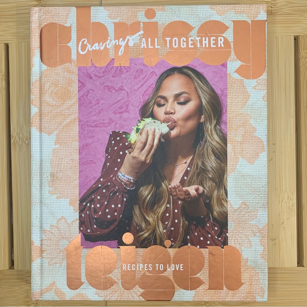 Cravings: All Together : Recipes to Love: a Cookbook by Chrissy Teigen Hardcover